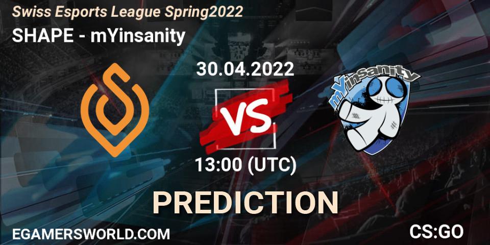 SHAPE vs mYinsanity: Betting TIp, Match Prediction. 30.04.2022 at 13:00. Counter-Strike (CS2), Swiss Esports League Spring 2022