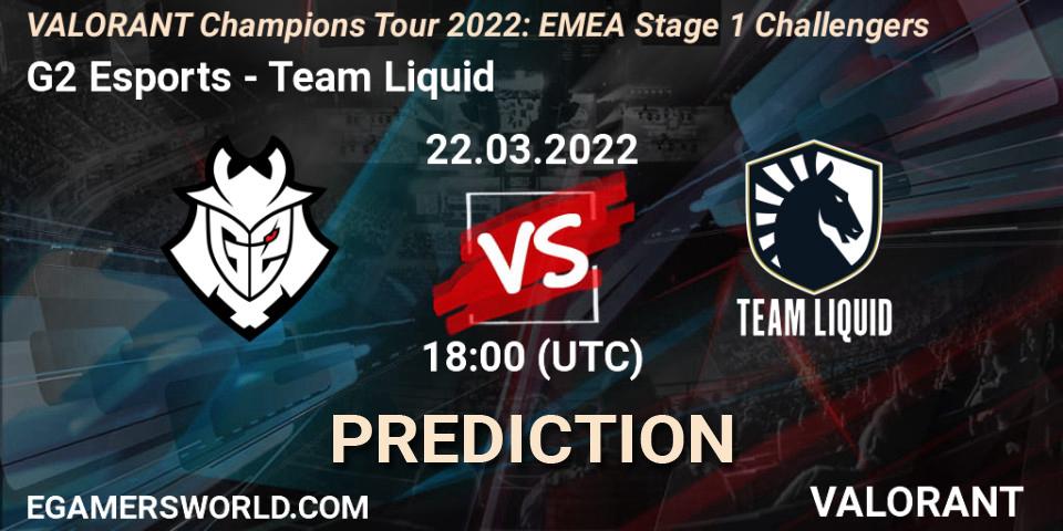 G2 Esports vs Team Liquid: Betting TIp, Match Prediction. 22.03.2022 at 17:30. VALORANT, VCT 2022: EMEA Stage 1 Challengers