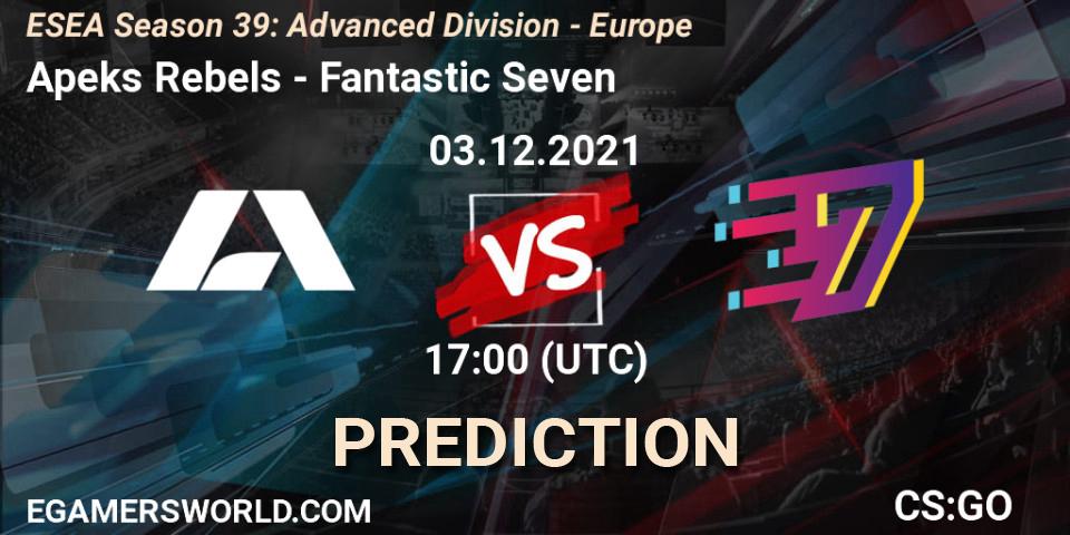 Apeks Rebels vs Fantastic Seven: Betting TIp, Match Prediction. 03.12.2021 at 17:00. Counter-Strike (CS2), ESEA Season 39: Advanced Division - Europe