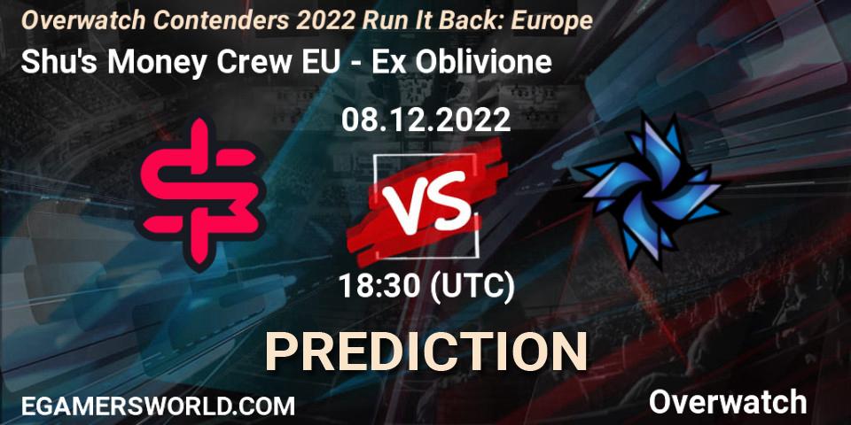 Shu's Money Crew EU vs Ex Oblivione: Betting TIp, Match Prediction. 08.12.2022 at 18:55. Overwatch, Overwatch Contenders 2022 Run It Back: Europe
