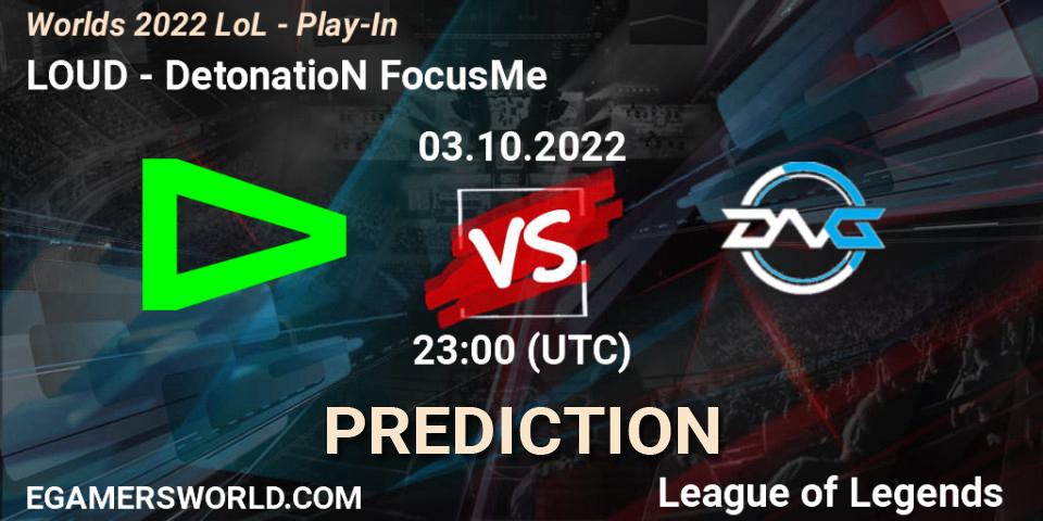LOUD vs DetonatioN FocusMe: Betting TIp, Match Prediction. 03.10.22. LoL, Worlds 2022 LoL - Play-In