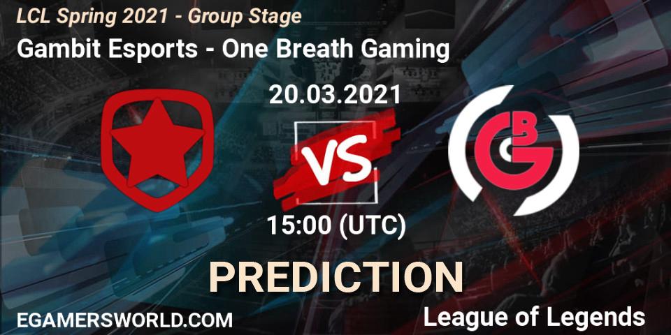 Gambit Esports vs One Breath Gaming: Betting TIp, Match Prediction. 20.03.21. LoL, LCL Spring 2021 - Group Stage
