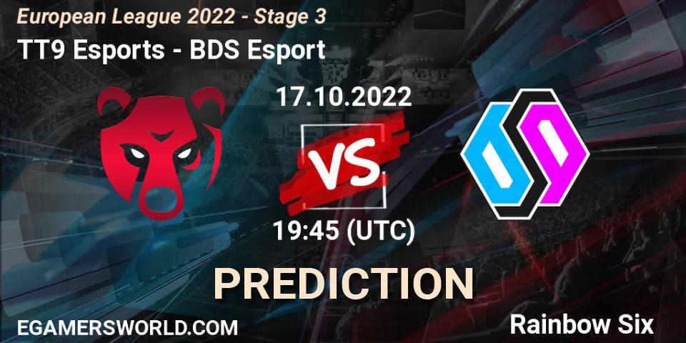 TT9 Esports vs BDS Esport: Betting TIp, Match Prediction. 17.10.2022 at 16:00. Rainbow Six, European League 2022 - Stage 3