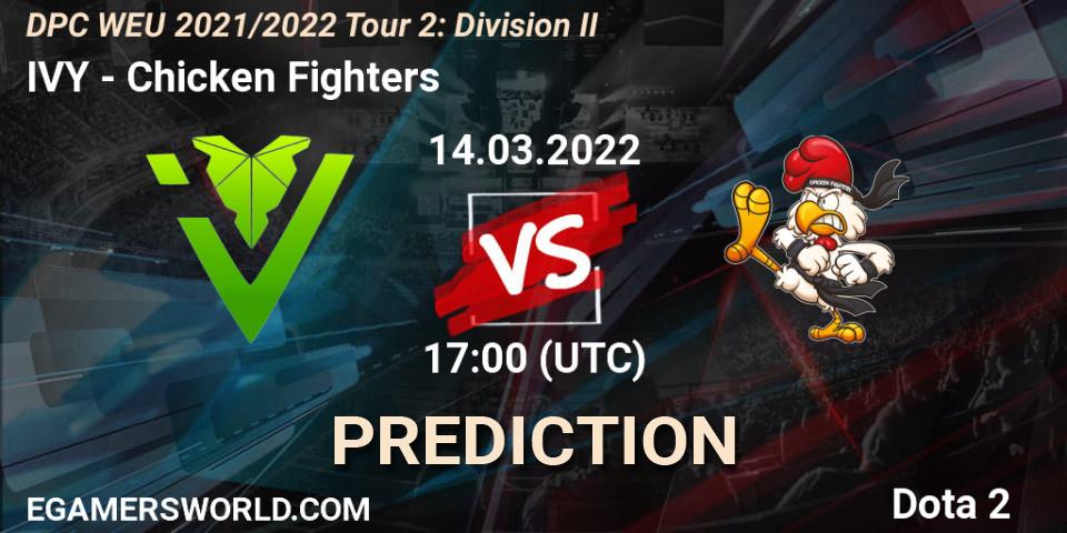 IVY vs Chicken Fighters: Betting TIp, Match Prediction. 14.03.22. Dota 2, DPC 2021/2022 Tour 2: WEU Division II (Lower) - DreamLeague Season 17