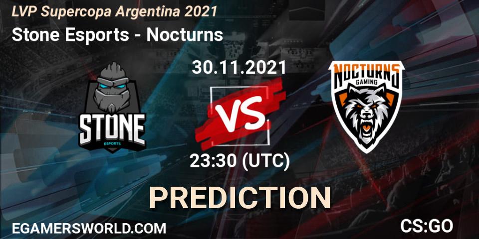Stone Esports vs Nocturns: Betting TIp, Match Prediction. 30.11.21. CS2 (CS:GO), LVP Supercopa Argentina 2021
