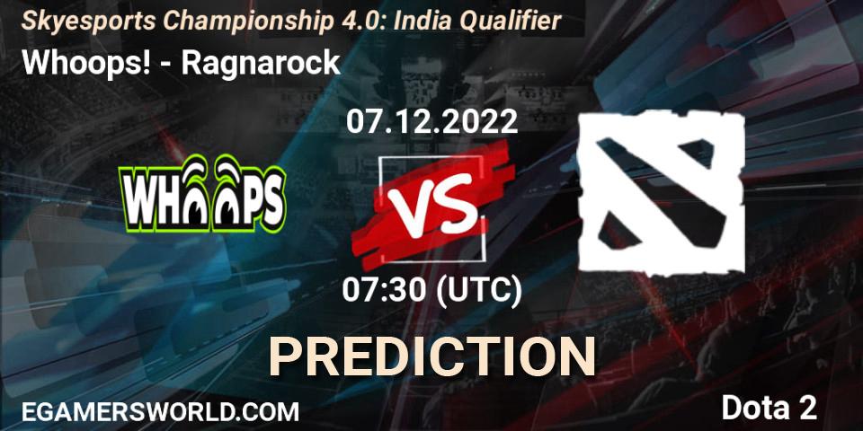 Whoops! vs Ragnarock: Betting TIp, Match Prediction. 07.12.22. Dota 2, Skyesports Championship 4.0: India Qualifier