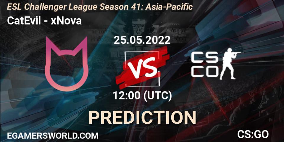 CatEvil vs xNova: Betting TIp, Match Prediction. 25.05.2022 at 12:00. Counter-Strike (CS2), ESL Challenger League Season 41: Asia-Pacific