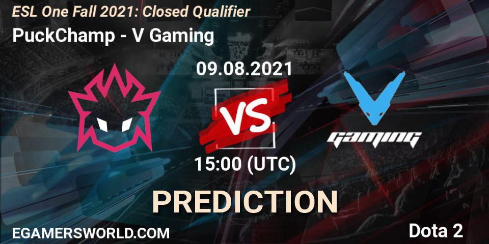 PuckChamp vs V Gaming: Betting TIp, Match Prediction. 09.08.2021 at 15:08. Dota 2, ESL One Fall 2021: Closed Qualifier