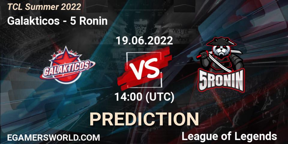 Galakticos vs 5 Ronin: Betting TIp, Match Prediction. 19.06.2022 at 14:10. LoL, TCL Summer 2022