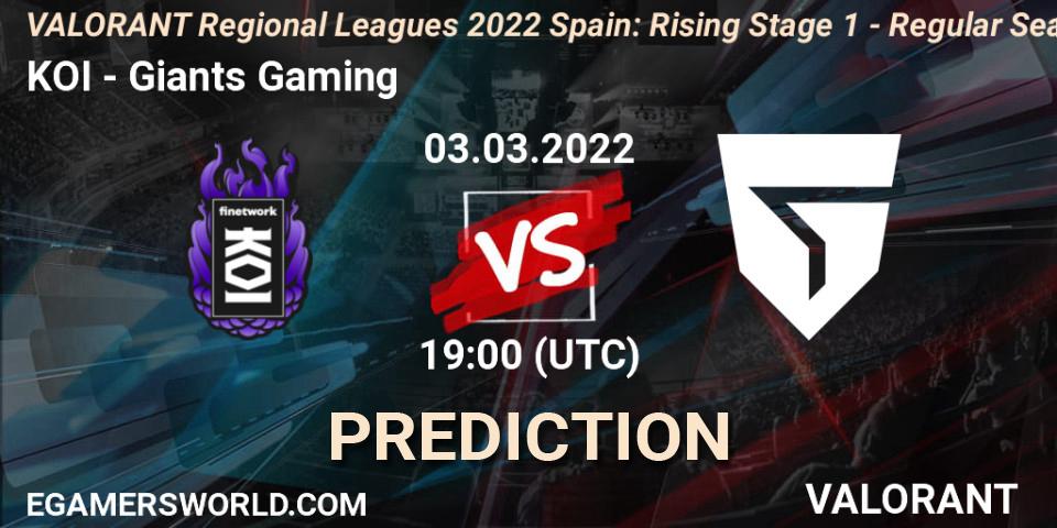KOI vs Giants Gaming: Betting TIp, Match Prediction. 03.03.2022 at 21:45. VALORANT, VALORANT Regional Leagues 2022 Spain: Rising Stage 1 - Regular Season