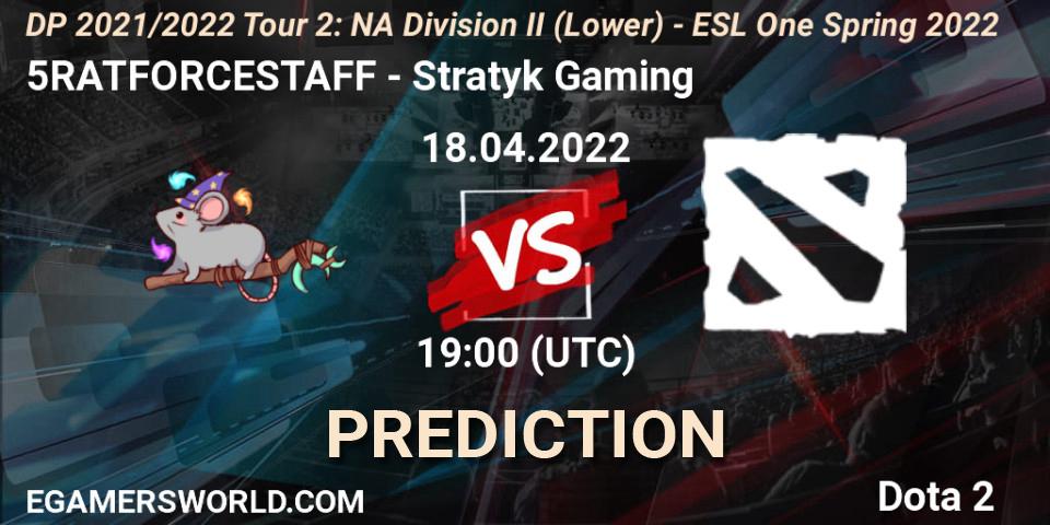 5RATFORCESTAFF vs Stratyk Gaming: Betting TIp, Match Prediction. 18.04.2022 at 19:00. Dota 2, DP 2021/2022 Tour 2: NA Division II (Lower) - ESL One Spring 2022