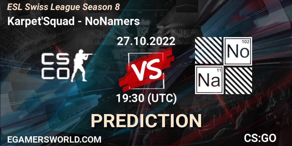 Karpet'Squad vs NoNamers: Betting TIp, Match Prediction. 27.10.22. CS2 (CS:GO), ESL Swiss League Season 8