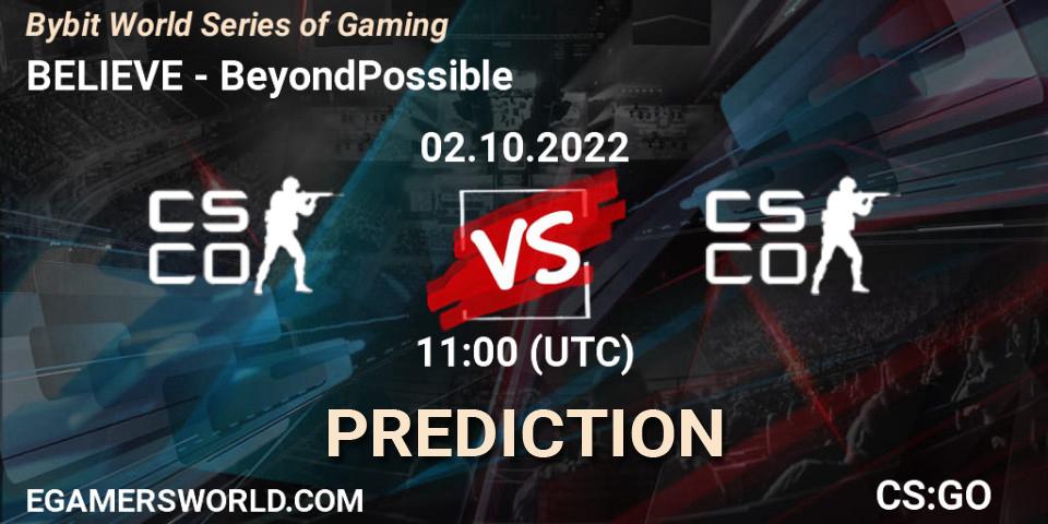 BELIEVE vs BeyondPossible: Betting TIp, Match Prediction. 02.10.2022 at 11:00. Counter-Strike (CS2), Bybit World Series of Gaming