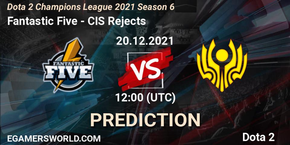 Fantastic Five vs CIS Rejects: Betting TIp, Match Prediction. 22.12.2021 at 15:02. Dota 2, Dota 2 Champions League 2021 Season 6