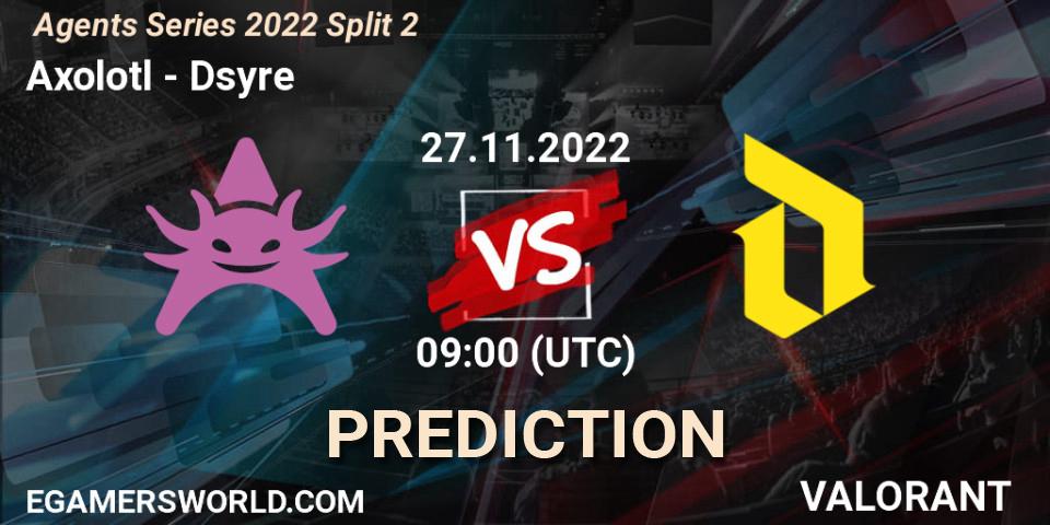 Axolotl vs Dsyre: Betting TIp, Match Prediction. 27.11.22. VALORANT, Agents Series 2022 Split 2