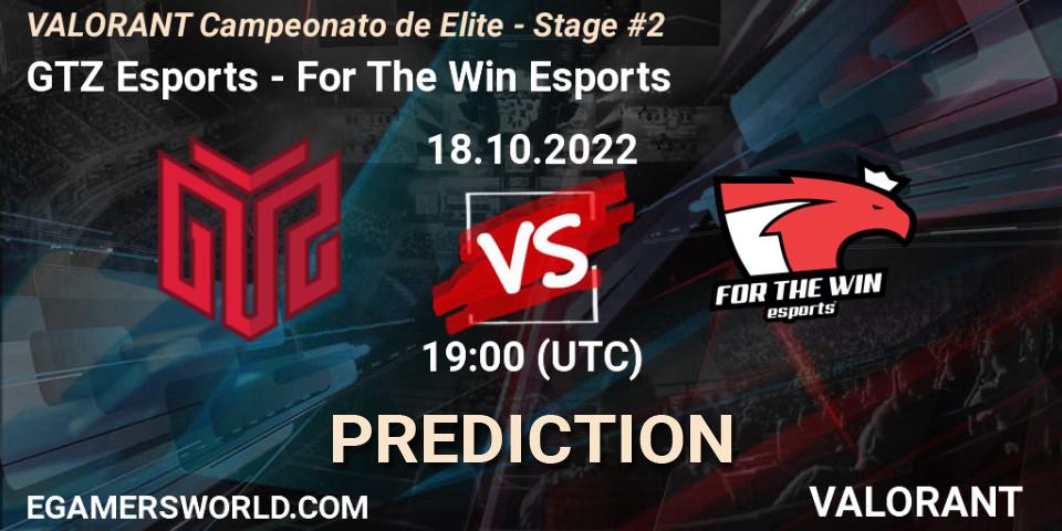 GTZ Esports vs For The Win Esports: Betting TIp, Match Prediction. 18.10.2022 at 19:00. VALORANT, VALORANT Campeonato de Elite - Stage #2