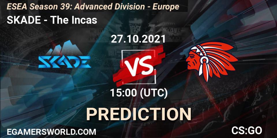 SKADE vs The Incas: Betting TIp, Match Prediction. 27.10.2021 at 15:00. Counter-Strike (CS2), ESEA Season 39: Advanced Division - Europe