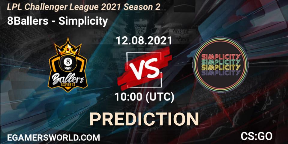 8Ballers vs Simplicity: Betting TIp, Match Prediction. 12.08.2021 at 10:00. Counter-Strike (CS2), LPL Challenger League 2021 Season 2
