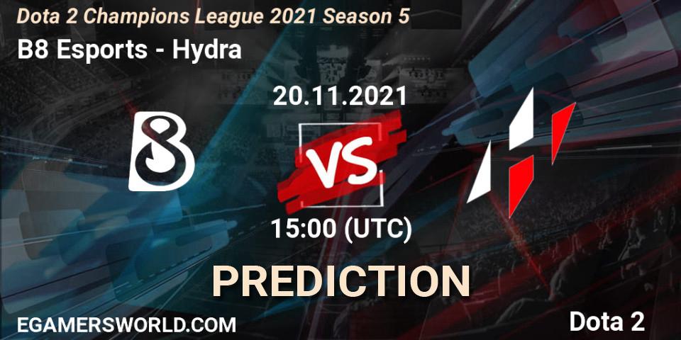 B8 Esports vs Hydra: Betting TIp, Match Prediction. 20.11.21. Dota 2, Dota 2 Champions League 2021 Season 5