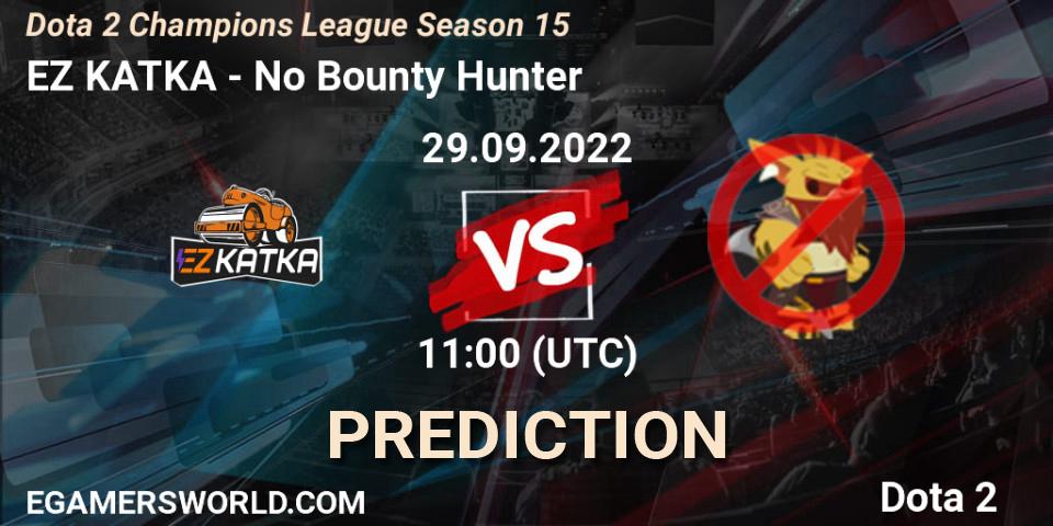 EZ KATKA vs No Bounty Hunter: Betting TIp, Match Prediction. 29.09.2022 at 11:00. Dota 2, Dota 2 Champions League Season 15