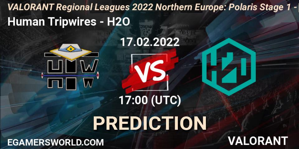 Human Tripwires vs H2O: Betting TIp, Match Prediction. 17.02.2022 at 17:00. VALORANT, VALORANT Regional Leagues 2022 Northern Europe: Polaris Stage 1 - Regular Season