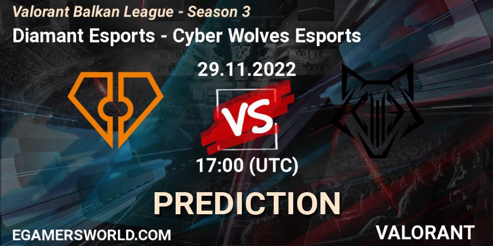Diamant Esports vs Cyber Wolves Esports: Betting TIp, Match Prediction. 29.11.2022 at 17:00. VALORANT, Valorant Balkan League - Season 3