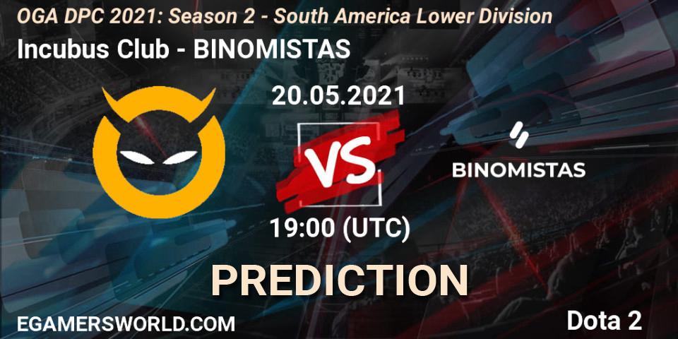 Incubus Club vs BINOMISTAS: Betting TIp, Match Prediction. 20.05.2021 at 19:02. Dota 2, OGA DPC 2021: Season 2 - South America Lower Division 