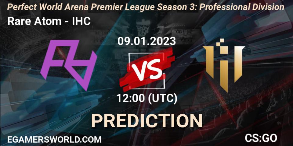 Rare Atom vs IHC: Betting TIp, Match Prediction. 12.01.2023 at 12:40. Counter-Strike (CS2), Perfect World Arena Premier League Season 3: Professional Division