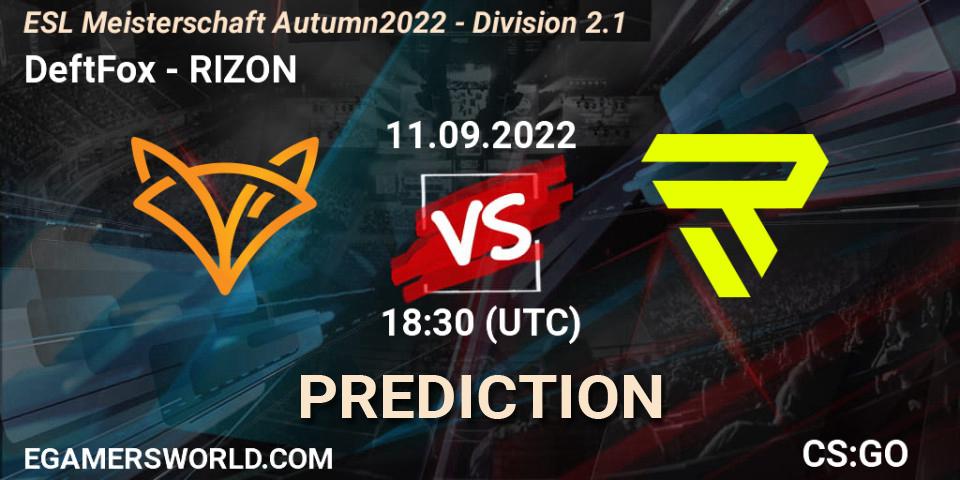 DeftFox vs RIZON: Betting TIp, Match Prediction. 11.09.2022 at 18:30. Counter-Strike (CS2), ESL Meisterschaft Autumn 2022 - Division 2.1