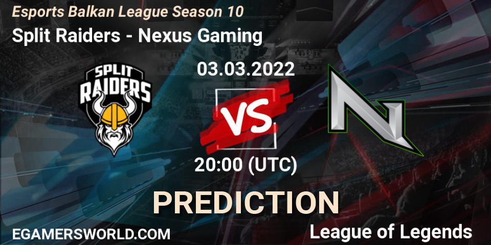 Split Raiders vs Nexus Gaming: Betting TIp, Match Prediction. 03.03.22. LoL, Esports Balkan League Season 10