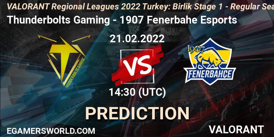 Thunderbolts Gaming vs 1907 Fenerbahçe Esports: Betting TIp, Match Prediction. 21.02.22. VALORANT, VALORANT Regional Leagues 2022 Turkey: Birlik Stage 1 - Regular Season