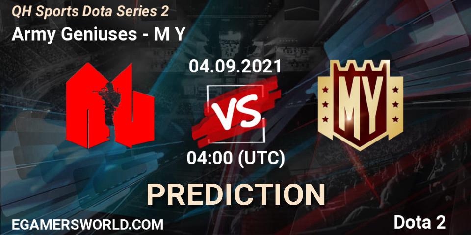 Army Geniuses vs M Y: Betting TIp, Match Prediction. 07.09.2021 at 10:03. Dota 2, QH Sports Dota Series 2