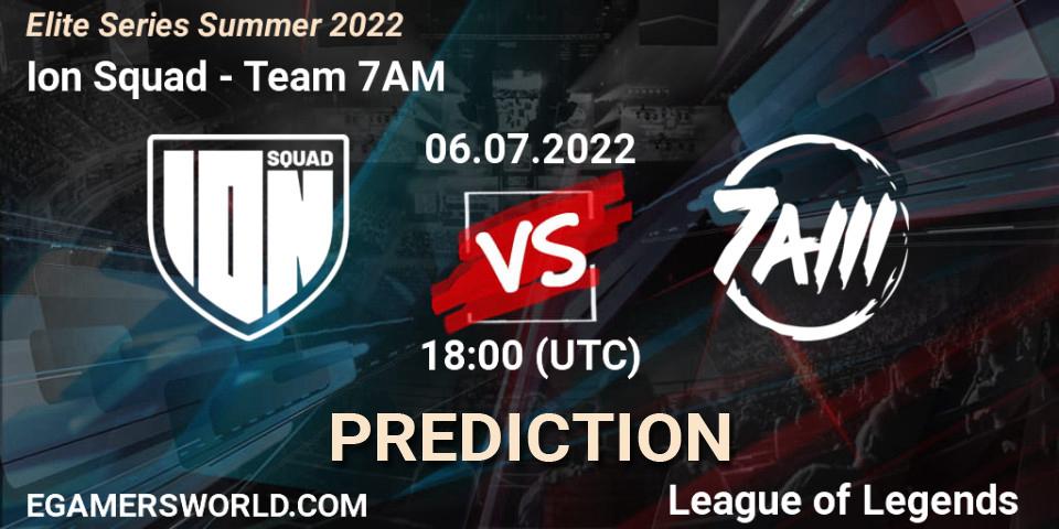 Ion Squad vs Team 7AM: Betting TIp, Match Prediction. 06.07.22. LoL, Elite Series Summer 2022