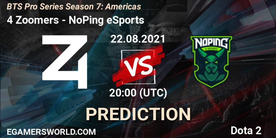 4 Zoomers vs NoPing eSports: Betting TIp, Match Prediction. 22.08.2021 at 20:01. Dota 2, BTS Pro Series Season 7: Americas