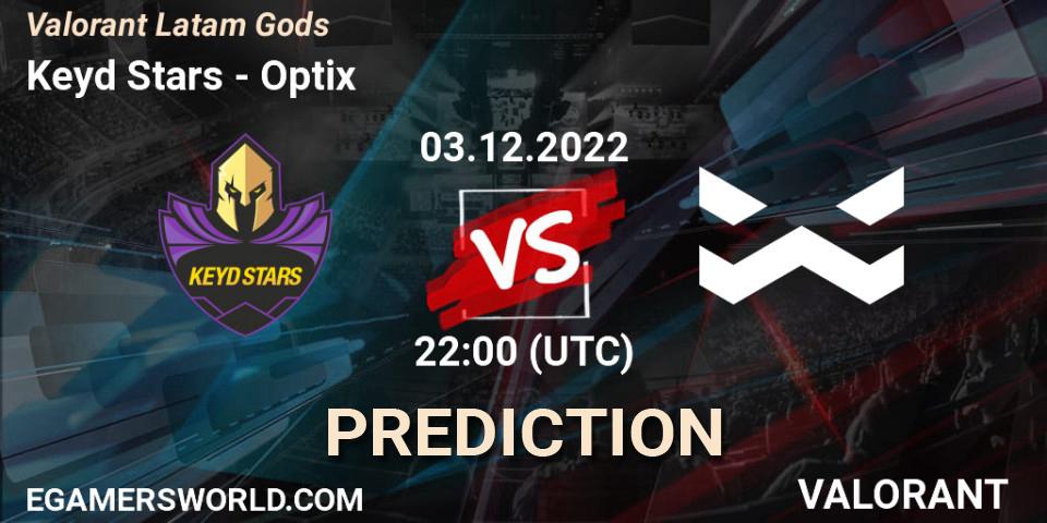 Keyd Stars vs Optix: Betting TIp, Match Prediction. 03.12.2022 at 22:00. VALORANT, Valorant Latam Gods