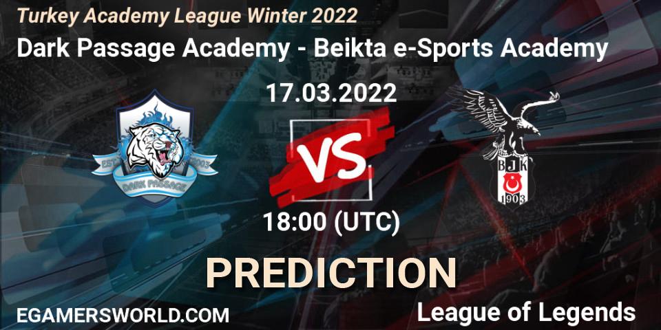 Dark Passage Academy vs Beşiktaş e-Sports Academy: Betting TIp, Match Prediction. 17.03.22. LoL, Turkey Academy League Winter 2022