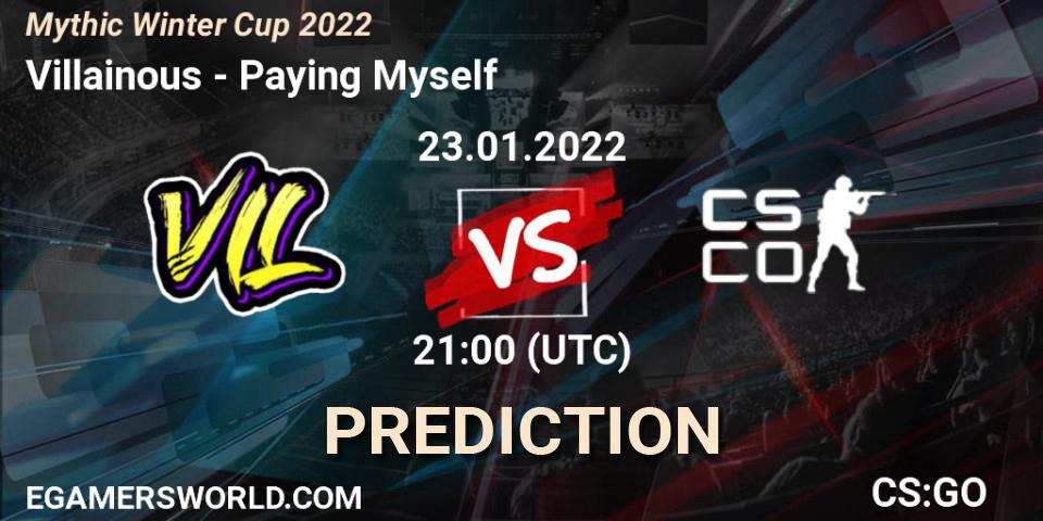 Villainous vs Paying Myself: Betting TIp, Match Prediction. 23.01.22. CS2 (CS:GO), Mythic Winter Cup 2022