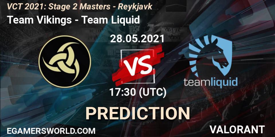 Team Vikings vs Team Liquid: Betting TIp, Match Prediction. 28.05.2021 at 17:30. VALORANT, VCT 2021: Stage 2 Masters - Reykjavík