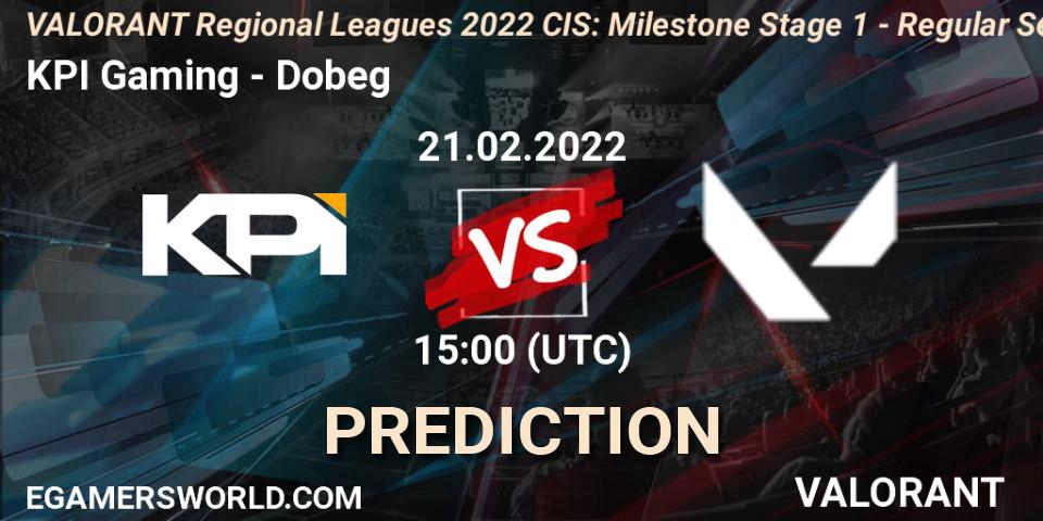KPI Gaming vs Dobeg: Betting TIp, Match Prediction. 21.02.2022 at 15:00. VALORANT, VALORANT Regional Leagues 2022 CIS: Milestone Stage 1 - Regular Season