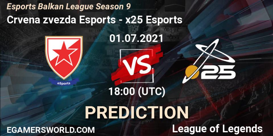 Crvena zvezda Esports vs x25 Esports: Betting TIp, Match Prediction. 01.07.21. LoL, Esports Balkan League Season 9