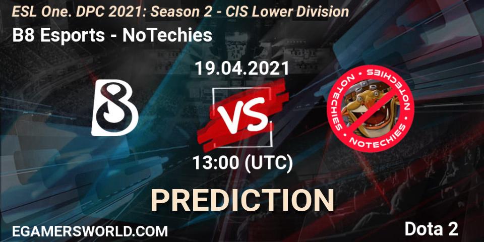 B8 Esports vs NoTechies: Betting TIp, Match Prediction. 19.04.2021 at 12:56. Dota 2, ESL One. DPC 2021: Season 2 - CIS Lower Division