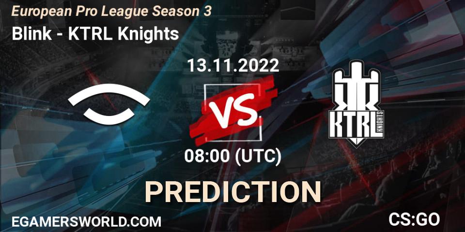 Blink vs KTRL Knights: Betting TIp, Match Prediction. 14.11.2022 at 16:00. Counter-Strike (CS2), European Pro League Season 3
