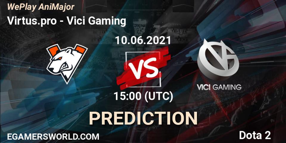 Virtus.pro vs Vici Gaming: Betting TIp, Match Prediction. 10.06.21. Dota 2, WePlay AniMajor 2021