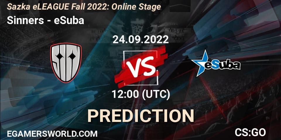 Sinners vs eSuba: Betting TIp, Match Prediction. 24.09.2022 at 12:00. Counter-Strike (CS2), Sazka eLEAGUE Fall 2022: Online Stage