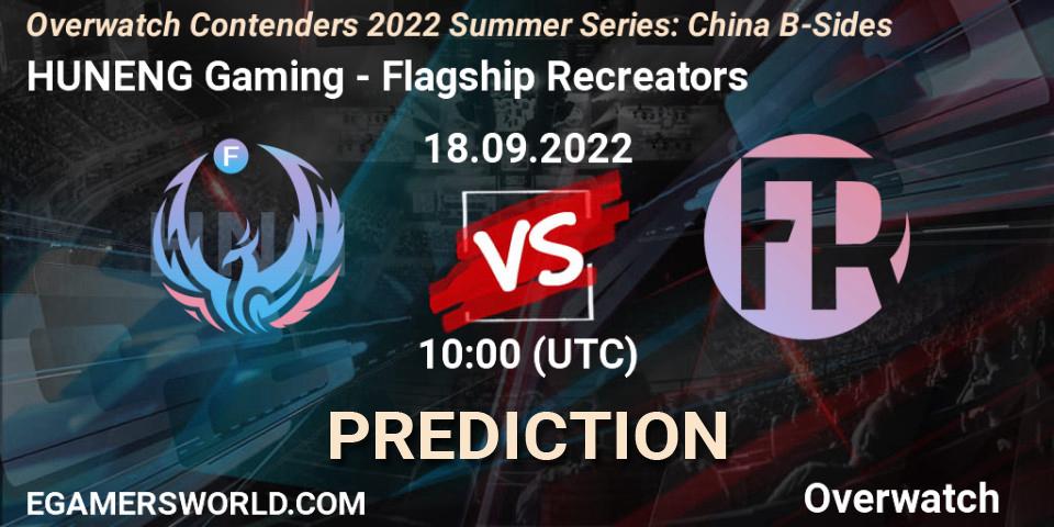 HUNENG Gaming vs Flagship Recreators: Betting TIp, Match Prediction. 18.09.22. Overwatch, Overwatch Contenders 2022 Summer Series: China B-Sides