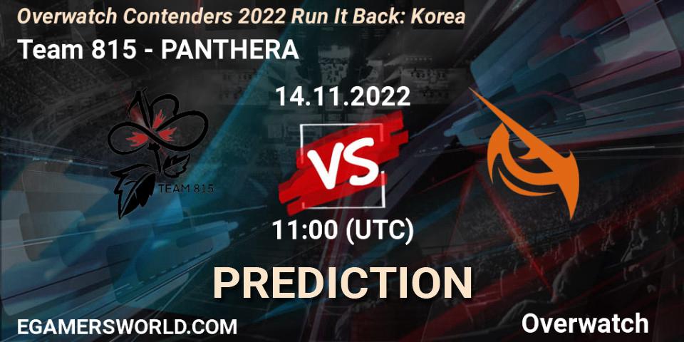 Team 815 vs PANTHERA: Betting TIp, Match Prediction. 14.11.22. Overwatch, Overwatch Contenders 2022 Run It Back: Korea