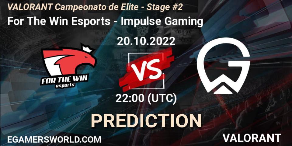 For The Win Esports vs Impulse Gaming: Betting TIp, Match Prediction. 20.10.22. VALORANT, VALORANT Campeonato de Elite - Stage #2