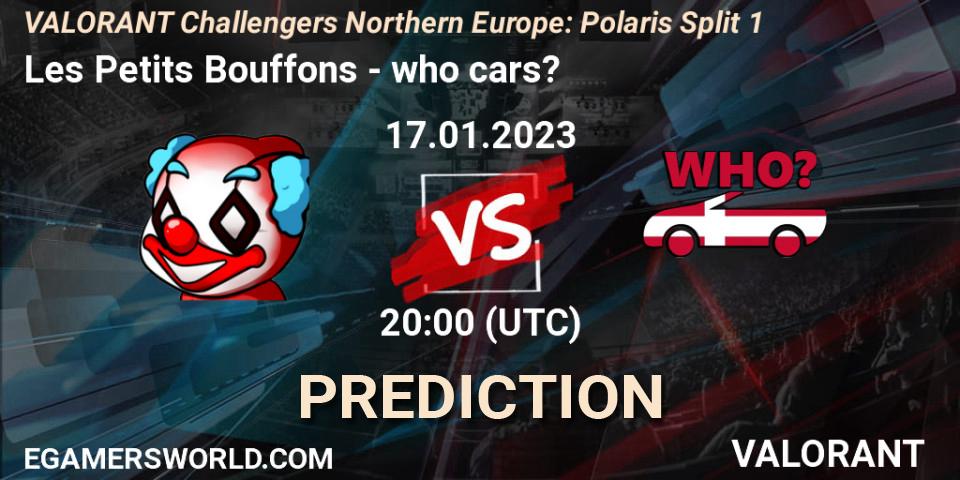 Les Petits Bouffons vs who cars?: Betting TIp, Match Prediction. 17.01.23. VALORANT, VALORANT Challengers 2023 Northern Europe: Polaris Split 1