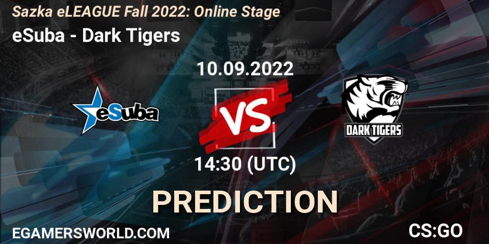 eSuba vs Dark Tigers: Betting TIp, Match Prediction. 10.09.22. CS2 (CS:GO), Sazka eLEAGUE Fall 2022: Online Stage