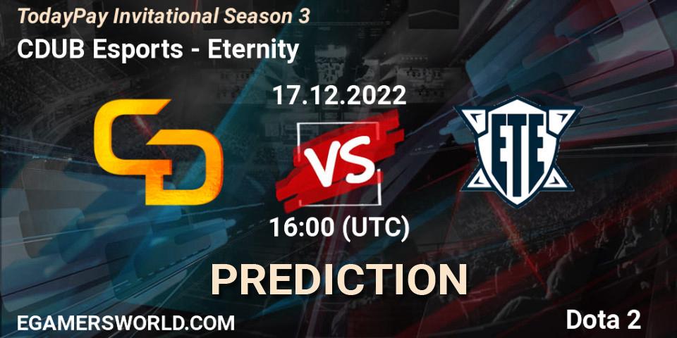CDUB Esports vs Eternity: Betting TIp, Match Prediction. 17.12.2022 at 17:05. Dota 2, TodayPay Invitational Season 3
